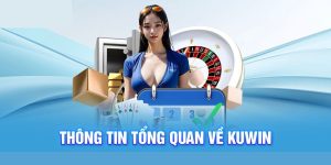 Sơ lược vài nét về KUWIN