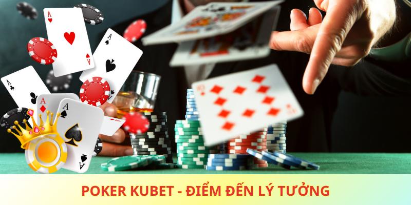 Poker Kubet là gì